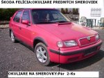 ŠKODA FELICIA:OKULIARE NA SMEROVKYPár/