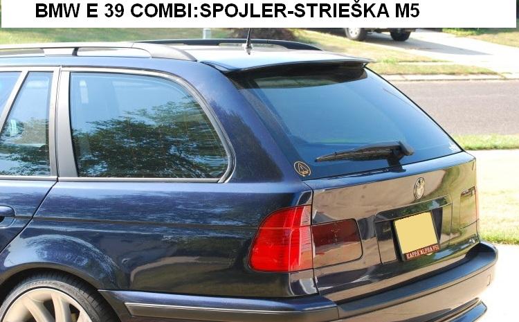 BMW 5 E39 COMBI:SPOJLER-STRIEŠKA SPORT - Kliknutím na obrázok zatvorte -